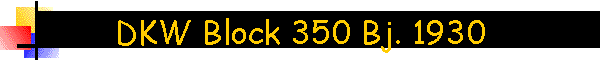DKW Block 350 Bj. 1930